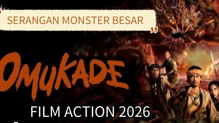 Omukade (2026) Serangan monster besar 🔥🔥