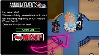 HOW to get AMONG US AIRSHIP MAP Early on Android-iOS-PC-GET AMONG US AIRSHIP MAP NOW*NEW METHOD*