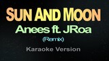 SUN AND MOON - Anees ft. JRoa (Karaoke/Instrumental)