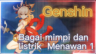 Bagai mimpi dan listrik Menawan 1
