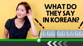 Korean subway announcements explained