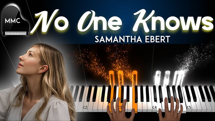 No One Knows by Samantha Ebert piano cover/tutorial + sheet music + lyrics