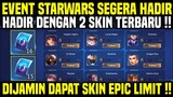 EVENT MLBB x STARWARS SEGERA HADIR ! TANGGAL RILIS EVENT STARWARS & KLAIM SKIN EPIC GRATIS MLBB