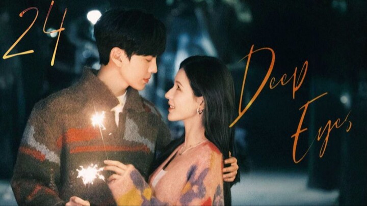 Deep Affection Eyes - Episode 24 [Eng Sub]