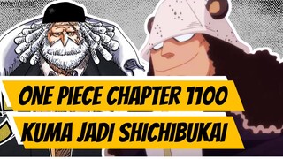 ONE PIECE CHAPTER 1100 | PERJANJIAN KUMA DAN JADI SHICHIBUKAI | OP CHAPTER 1100