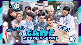 [VIETSUB] CAMP ZEROBASEONE EP.01