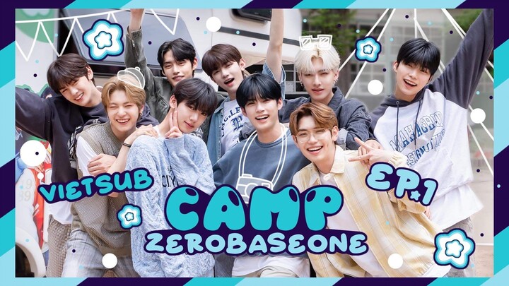 [VIETSUB] CAMP ZEROBASEONE EP.01