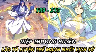 LÀ LUYỆN THỂ MẠNH NHẤT LỊCH SỬ CŨNG KHÔNG THOÁT KHỎI KIẾM TRU TIÊN 189 - 215 || REVIEW TRUYỆN TRANH