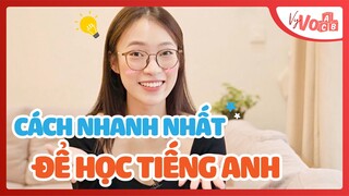 Cách Nhanh Nhất để Học Tiếng Anh | The fastest way to learn English? VyVocab Ep.88