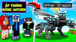 MINECRAFT VUA RỒNG YTB #16 | NOXUSS TIẾN HÓA RỒNG WITHER SIÊU SỨC MẠNH, NGUYÊN BỘ ĐỒ PHARAOH