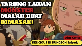 Alur Cerita Delicious in Dungeon Episode 1