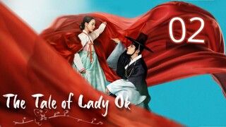 02 | The Tale of Lady Ok [Eng Subs]