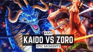 KAIDO VS ZORO EPIC MOMENTS [AMV]