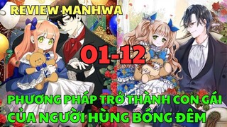 PHƯƠNG PHÁP TRỞ THÀNH CON GÁI CỦA NGƯỜI HÙNG BÓNG ĐÊM | Review Manhwa | Bảo Ngọc Suri