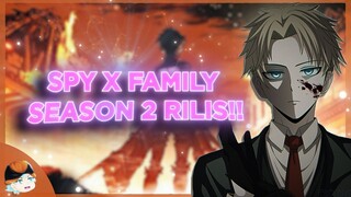 KAPAN SPY X FAMILY SEASON 2 RILIS??