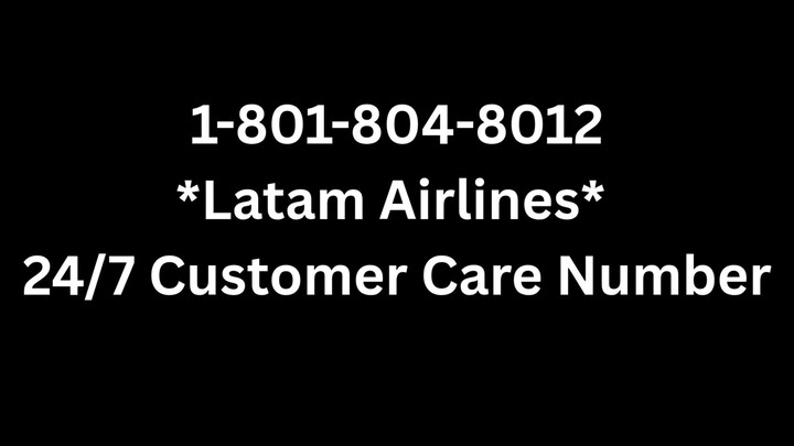 Número de Teléfono de Atención al Cliente de <-Latam-> Guía Completa Paso a Paso 2025