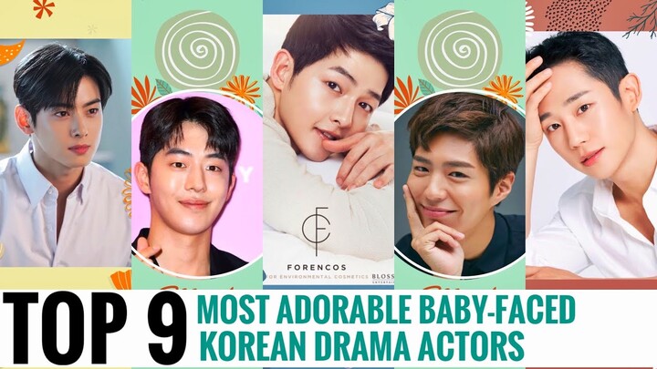 Top 9 Baby-Faced Korean Drama Actors
