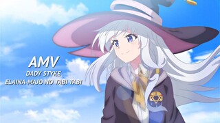 PART COLLAB - AMV -ELAINA - DADY STYLE