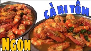 Cách Làm Cà Ri Tôm Siêu Ngon | Making Cuisine lors d'une | Ẩm Thực Mẹ Làm