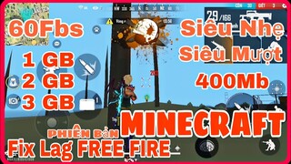 Hướng dẫn tải Fix lag free fire phiên bản [Minecraft] cực nhẹ mới nhất cho android.