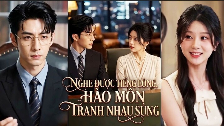 Nữ y tá xuyên sách đọc tiếng lòng giúp gia đình tổng tài giàu có nhìn thấu bộ mặt thật của con nuôi