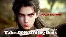 SPOILER 🔥psd 74-76🔥Tales Of Hearding Gods-Xinmu mewarisi kapal bulan⛵🌙