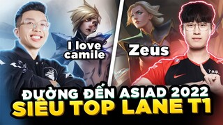 T1 ZEUS CAMILE VS FIORA, KỸ NĂNG VÀ ĐỘ TINH SIÊU BÉN (LMHT)12.7