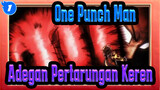 One Punch Man | Adegan Pertarungan Keren_1