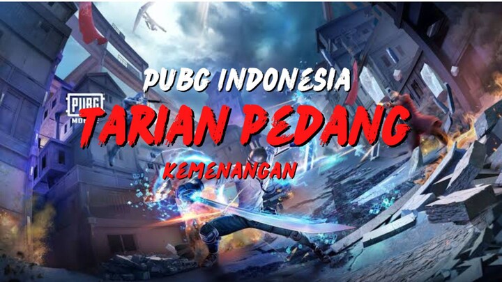 PUBG INDONESIA || TARIAN PEDANG KEMENANGAN