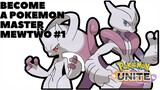 [ Pokémon UNITE ] - Become A Pokémon Master Mewtwo