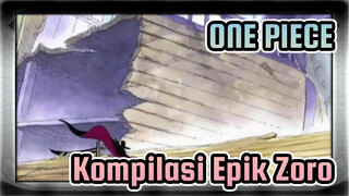 ONE PIECE|【Zoro】Aku akan memberitahu kalian semua namaku！！！！！