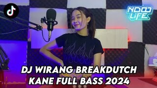 DJ WIRANG DENNY CAKNAN BREAKDUTCH VIRAL TIKTOK TERBARU 2024 FULL BASS (Ndoo Life Remix)