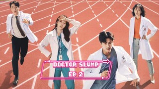 DOCTOR SLUMP- EP 2 [ENG SUB]