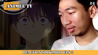 REACTION SHIKIMORI EPS 3 #4