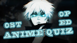ANIME QUIZ [25 OP, ED, OST] | GUESS THE ANIME OST | OPENING | ENDING