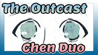 [The Outcast]Chen Duo|Self-made video