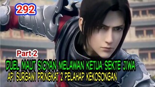 DUEL MAUT SIOYAN MELAWAN HUNSENG KETUA HALL OF SOUL! - KEMUNCULAN KETUA SUKU IBLIS PHONIX! BTTH 292!