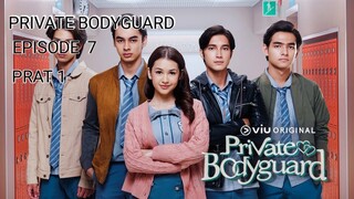 PRIVATE BODYGUARD EPISODE 7