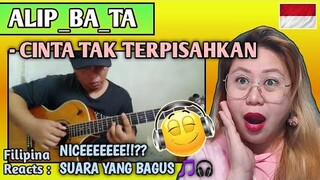 ALIP_BA_TA - CINTA TAK TERPISAHKAN (Fingerstyle Cover) // FILIPINA REACTS