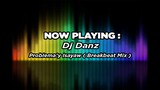 DjDanz Remix - Problema'y Isayaw ( Tekno Remix )