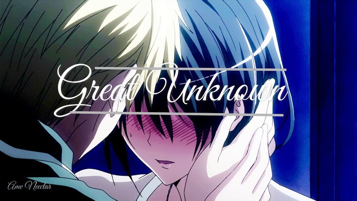 Great Unknown  - AMV - [ Marin Hoxha & Robbie Rosen ]