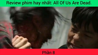 Review phim hay nhất: All Of Us Are Dead #8