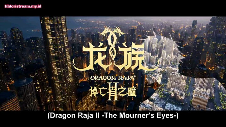 Dragon Raja S2 Episode 23 Sub Indo