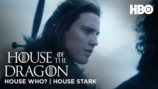 House Who? Stark | House of The Dragon | Season 2 | HBO