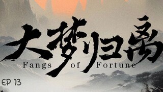 [ENG SUB] Fangs of Fortune (2024) EP.13