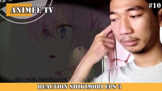 REACTION SHIKIMORI EPS 3 #10