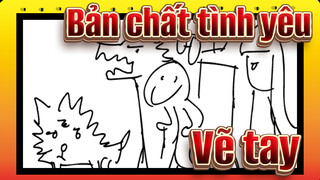 [Bản chất tình yêu] OP-Vẽ tay_A