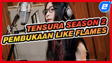 Tensura S2
Nhạc OP tiếng Anh
Like Flames-MindaRyn_2
