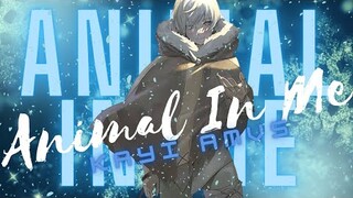 Animal In Me - 『 AMV 』To Your Eternity AMV