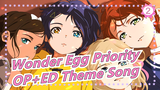 [Wonder Egg Priority/WONDER EGG PRIORITY] OP+ED Theme Song Full Version [Chinese/Japanese Lyrics]_B2